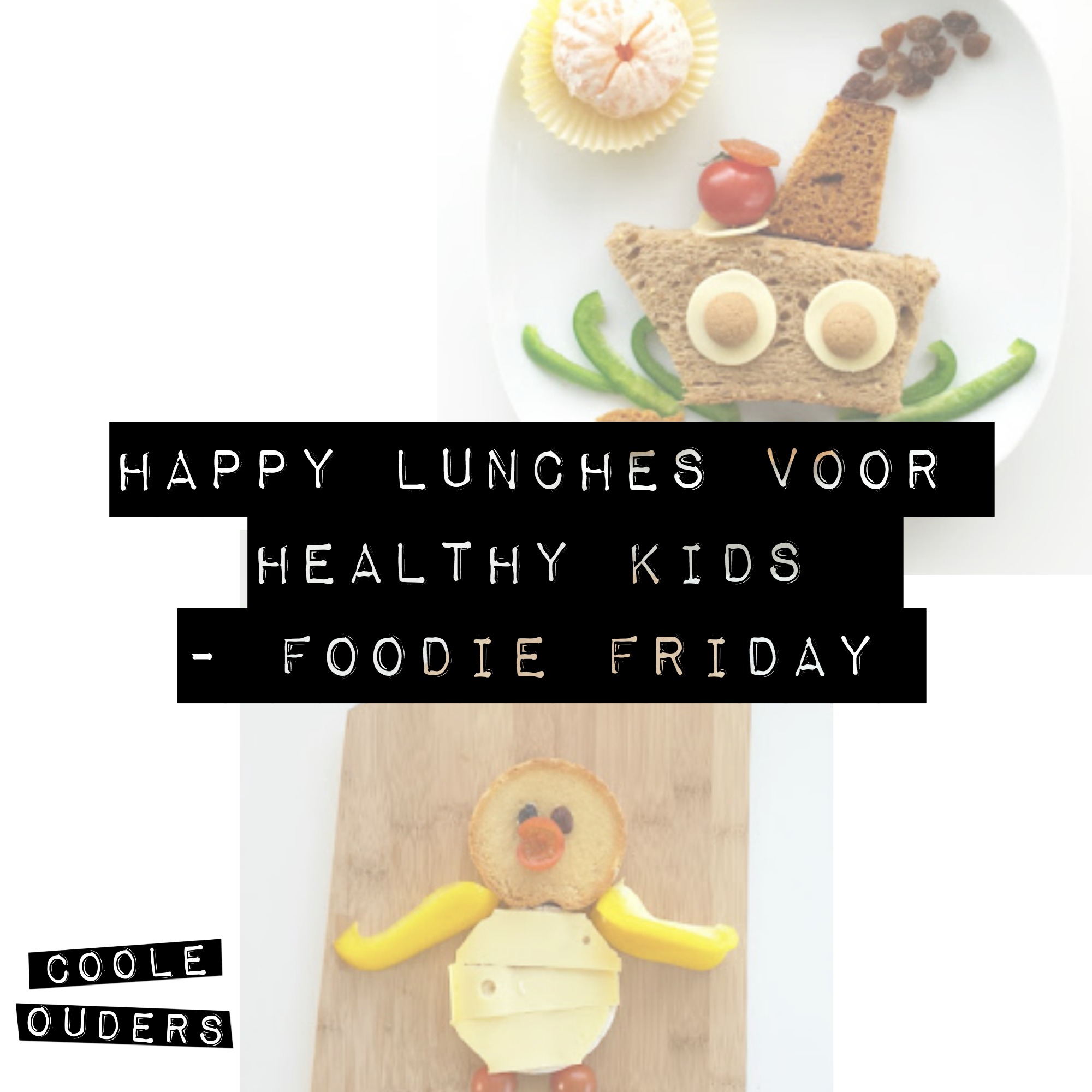 Happy lunches voor healthy kids – Foodie Friday