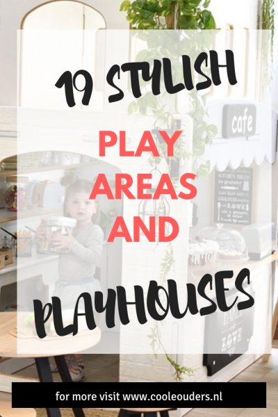 19 stylisch playhouses