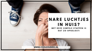 Nare luchtjes in huis zo opgelost