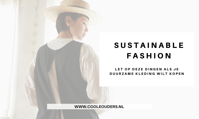 Sustainable fashion kopen? Let dan hierop